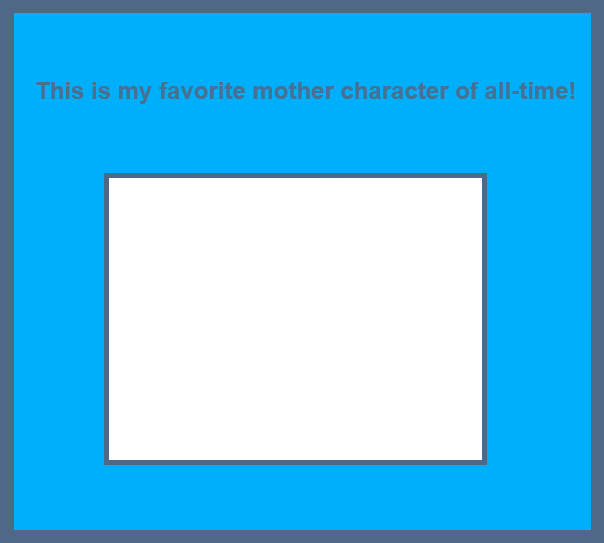 favorite mother character of all-time Blank Meme Template