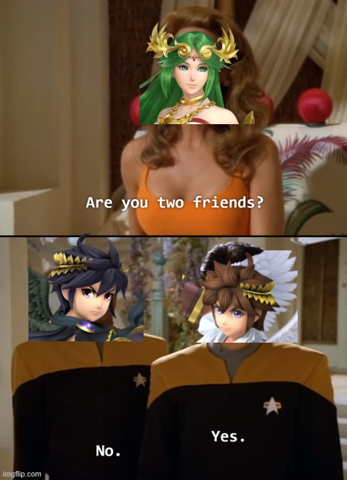 Basically Uprising from Ch.6 onward | image tagged in are you friends | made w/ Imgflip meme maker