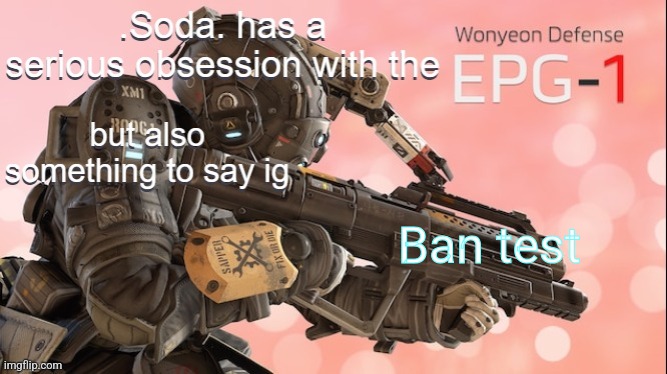 this gun makes my dilgle dongle feel funny | Ban test | image tagged in this gun makes my dilgle dongle feel funny | made w/ Imgflip meme maker