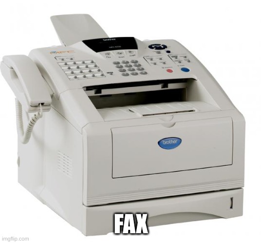 FAX | image tagged in fax machine song of my people | made w/ Imgflip meme maker