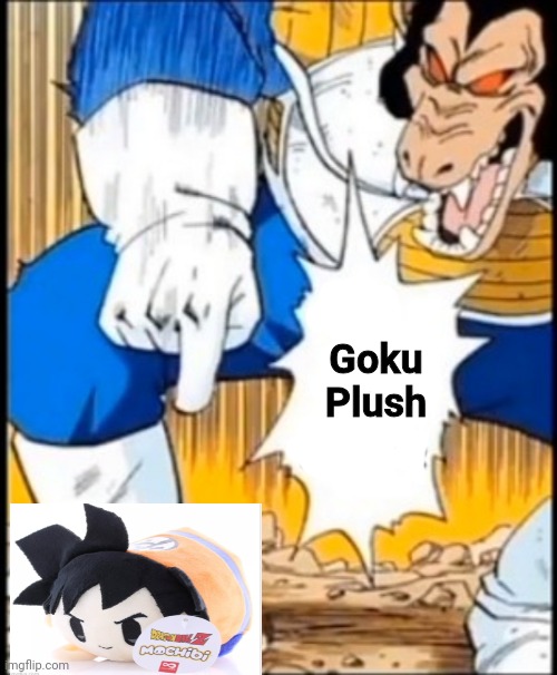 Goku
Plush | made w/ Imgflip meme maker