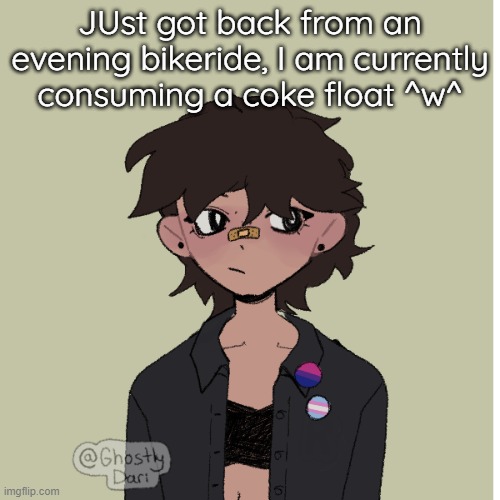 Neko picrew | JUst got back from an evening bikeride, I am currently consuming a coke float ^w^ | image tagged in neko picrew | made w/ Imgflip meme maker