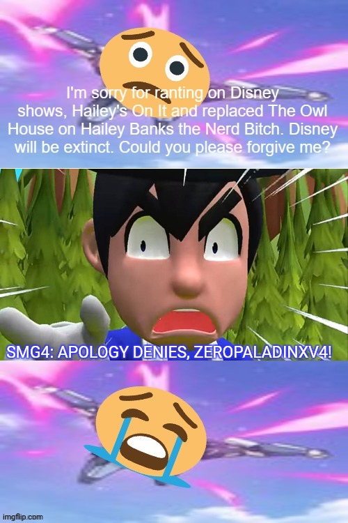 smg4 apology denied zeropaladinxv4 | SMG4: APOLOGY DENIES, ZEROPALADINXV4! | image tagged in who denies zeropaladinxv4 apology | made w/ Imgflip meme maker