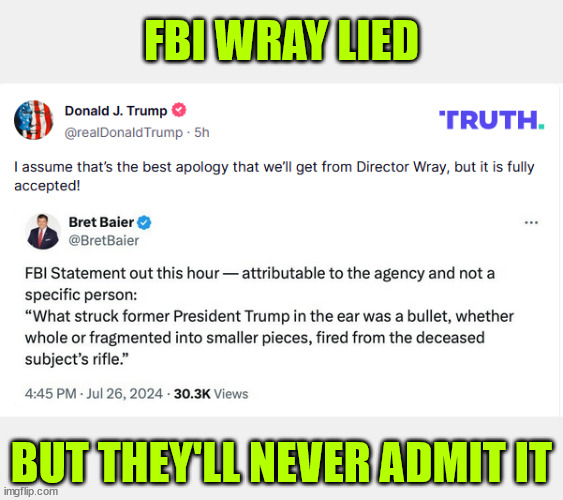FBI director Wray lied...  again | FBI WRAY LIED; BUT THEY'LL NEVER ADMIT IT | image tagged in fbi,admits,wray,wrong,of course they will never admit he lied | made w/ Imgflip meme maker