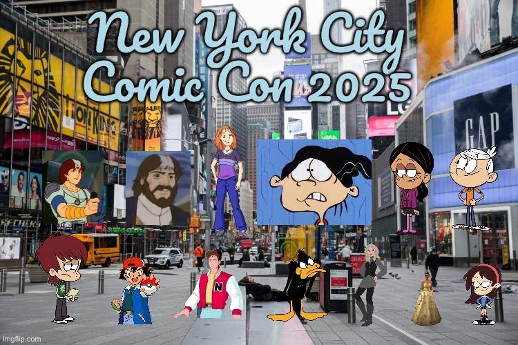 New York City Comic Con 2025 | New York City Comic Con 2025 | image tagged in the loud house,ed edd n eddy,pokemon,looney tunes,disney princess,super mario | made w/ Imgflip meme maker