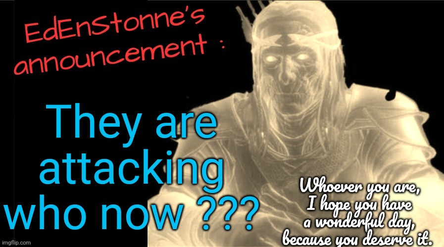 Came back and tf did PetTheSprigatito do ? Also hi :D | They are attacking who now ??? | image tagged in edenstonne's announcement v2 | made w/ Imgflip meme maker