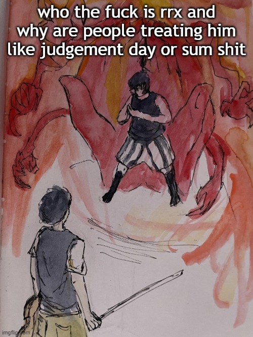 (judgement day is when allah destroys everything and judges you bros) | who the fuck is rrx and why are people treating him like judgement day or sum shit | image tagged in domain expansion | made w/ Imgflip meme maker