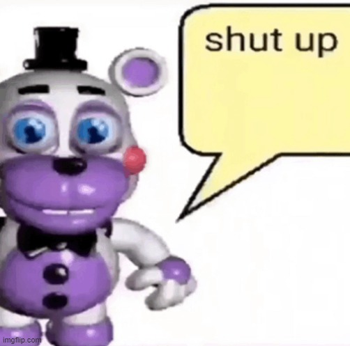 helpy shut up Blank Meme Template