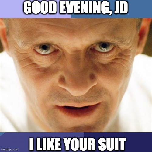 Success Kid | GOOD EVENING, JD; I LIKE YOUR SUIT | image tagged in memes,success kid | made w/ Imgflip meme maker