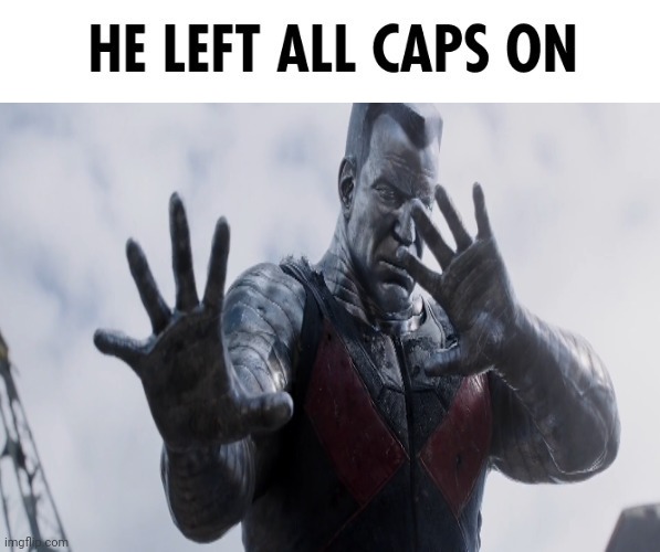 Finished Deadpool 1 | image tagged in he left all caps on | made w/ Imgflip meme maker