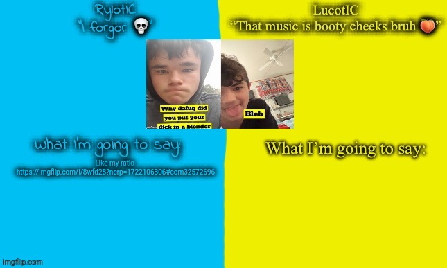 Emosnake and Luco shared announcement temp | Like my ratio 
https://imgflip.com/i/8wfd28?nerp=1722106306#com32572696 | image tagged in emosnake and luco shared announcement temp | made w/ Imgflip meme maker