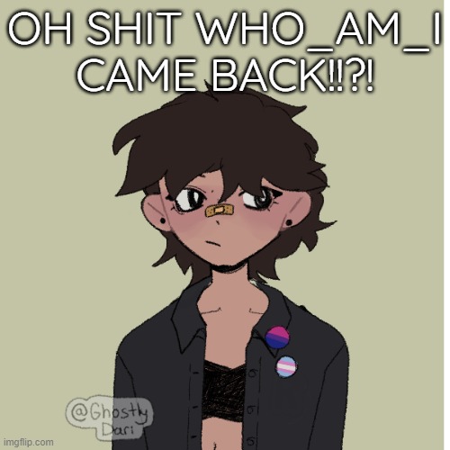 Neko picrew | OH SHIT WHO_AM_I CAME BACK!!?! | image tagged in neko picrew | made w/ Imgflip meme maker