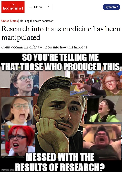 "No waaay". And stuff like this keeps showing up. Perhaps bc I'm not American? | image tagged in transgender,science,bias,identity politics | made w/ Imgflip meme maker