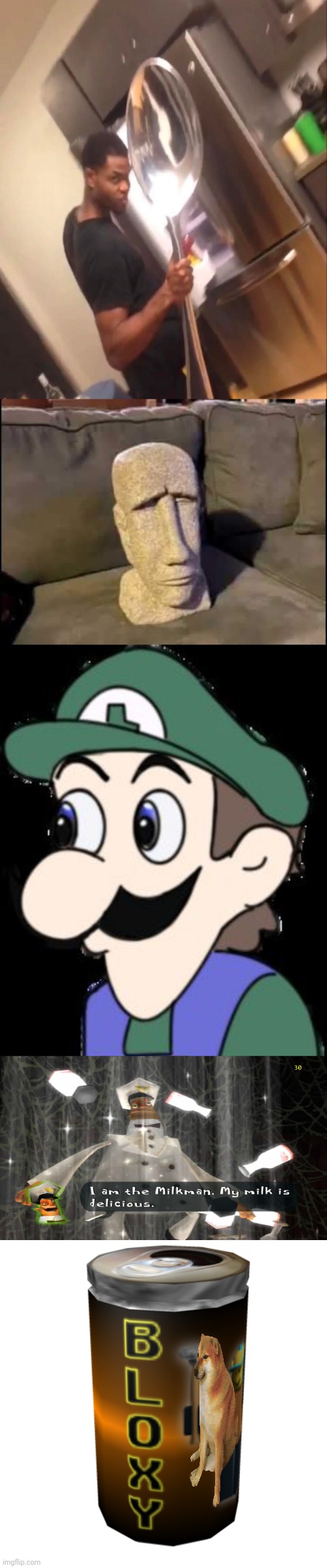 A bunch of totally unrelated memes | image tagged in comically large spoon,sad moyai,weegee,i am the milkman,bloxy cola | made w/ Imgflip meme maker