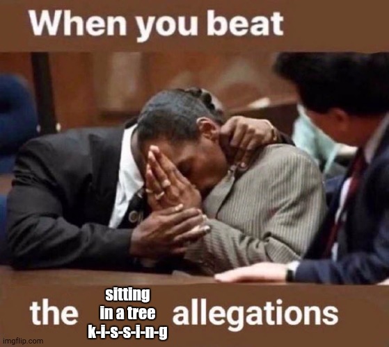 Look Fam, It's a Relatable One | sitting in a tree k-i-s-s-i-n-g | image tagged in image tags | made w/ Imgflip meme maker