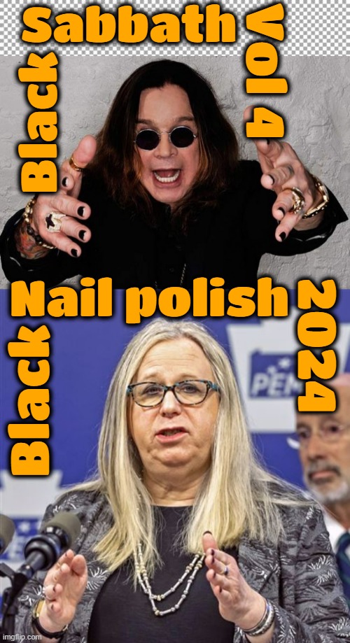 Ozzy and the Admiral | Vol 4; Sabbath; Black; Nail polish; 2024; Black | image tagged in free,ozzy,dr levine,admiral rachel levine,memes,ozzy osbourne | made w/ Imgflip meme maker