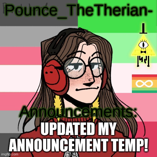 Had to change the lesbian flag to abrosexual | UPDATED MY ANNOUNCEMENT TEMP! | image tagged in pounce_thetherian-'s 3nd announcement template | made w/ Imgflip meme maker