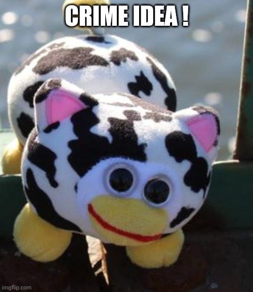 Peepy | CRIME IDEA ! | image tagged in peepy | made w/ Imgflip meme maker