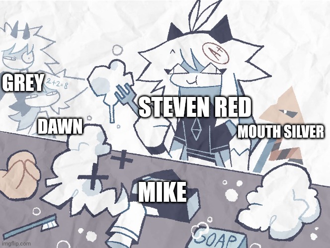 Fundamental pokepasta education shitpost | GREY; STEVEN RED; DAWN; MOUTH SILVER; MIKE | image tagged in oliver eating soap,pokepasta,mike,hypno's lullaby,shitpost,fpe | made w/ Imgflip meme maker