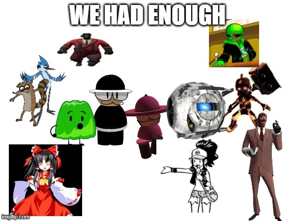 we had enough Blank Meme Template