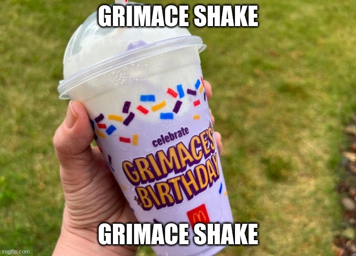 Grimace Shake | GRIMACE SHAKE; GRIMACE SHAKE | image tagged in grimace shake | made w/ Imgflip meme maker