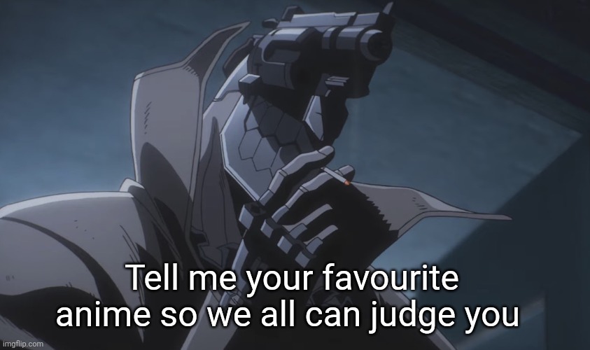 Juzo smoking | Tell me your favourite anime so we all can judge you | image tagged in juzo smoking | made w/ Imgflip meme maker