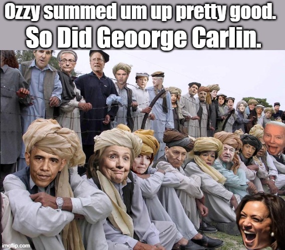 It's getting better everyday Right ? " Maybe a little better , Joes the best he's ever been. | So Did Geoorge Carlin. Ozzy summed um up pretty good. | made w/ Imgflip meme maker