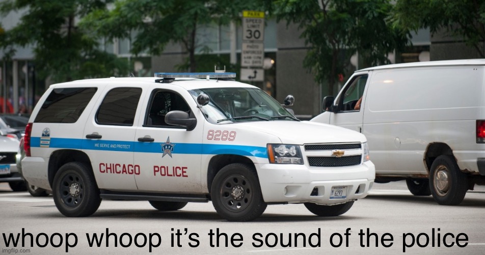 Whoop whoop it’s the sound of the police Blank Meme Template