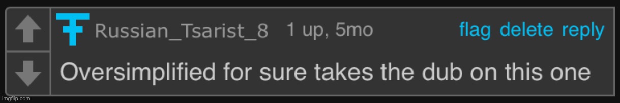 Found my very first comment | made w/ Imgflip meme maker