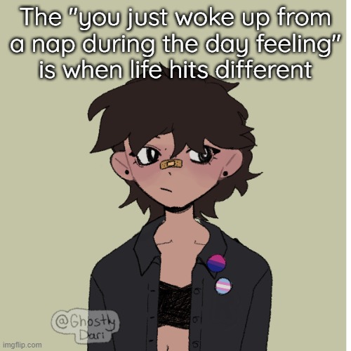 and then riding your bike after | The "you just woke up from a nap during the day feeling" is when life hits different | image tagged in neko picrew | made w/ Imgflip meme maker