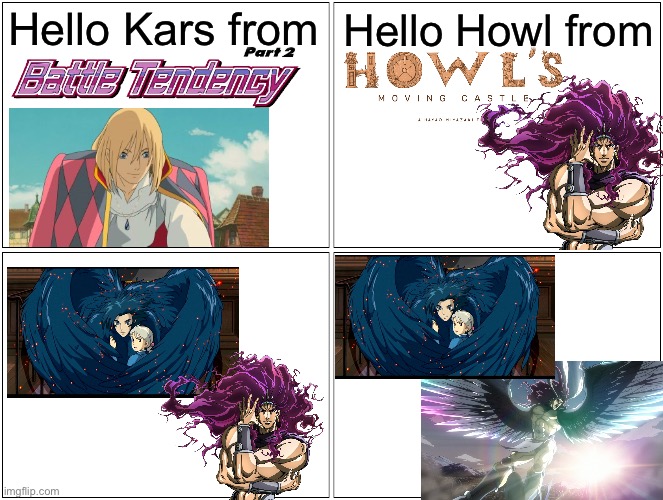 Image title | Hello Kars from; Hello Howl from | image tagged in hello x from y,howls moving castle,jojo's bizarre adventure,jjba,jojo,studio ghibli | made w/ Imgflip meme maker