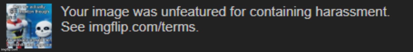 Obv my ban request was "Harassment" lmao | made w/ Imgflip meme maker
