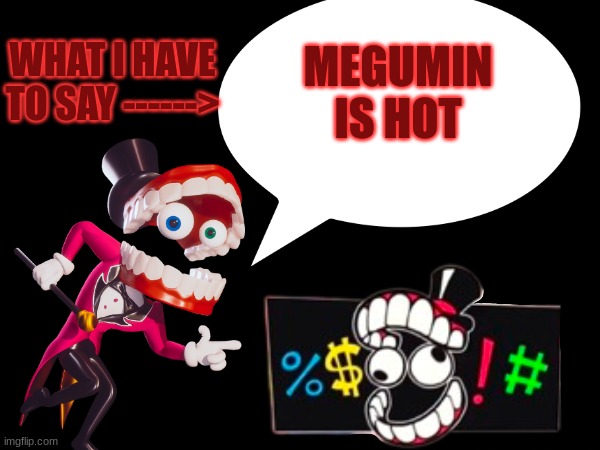 ANNOUNCEMENT | MEGUMIN IS HOT | image tagged in announcement | made w/ Imgflip meme maker