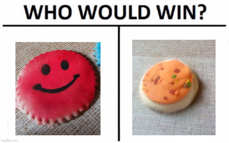 They're brothers istg | image tagged in memes,who would win | made w/ Imgflip meme maker