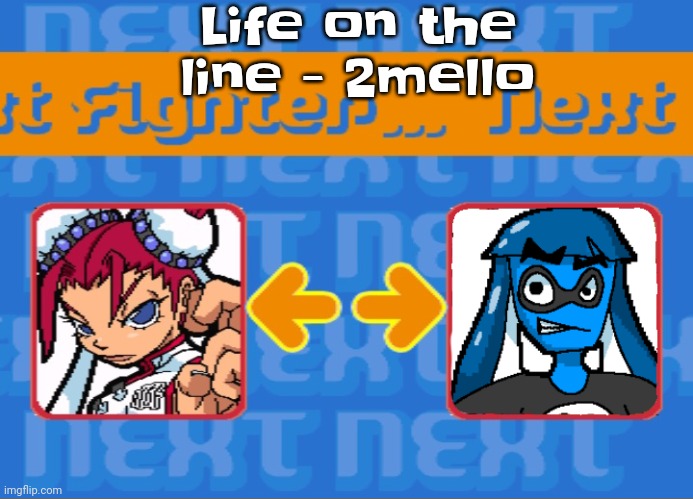 ABSOLUTE BANGERRRR BROOOOOO | Life on the line - 2mello | image tagged in i'm dead bro | made w/ Imgflip meme maker