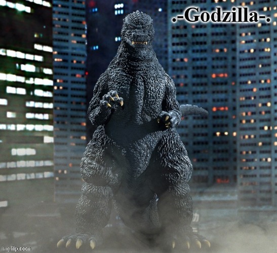 .-Godzilla-. Announcement Template (X-Plus 1984) | image tagged in -godzilla- announcement template x-plus 1984 | made w/ Imgflip meme maker