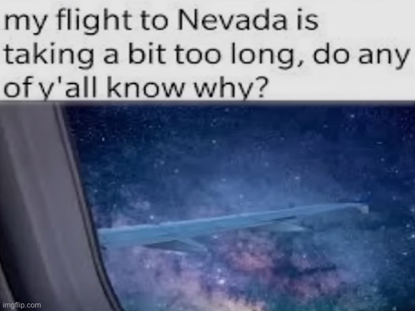 Could be a delay | image tagged in aviation,space,time | made w/ Imgflip meme maker