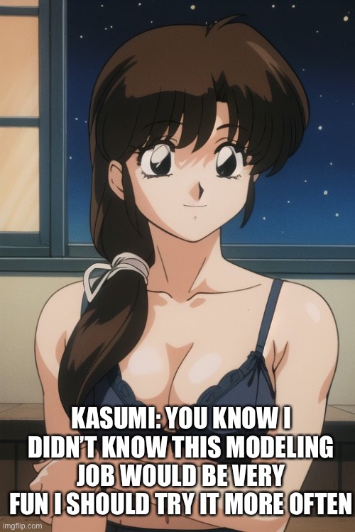 Kasumi Tendo becoming a model | KASUMI: YOU KNOW I DIDN’T KNOW THIS MODELING JOB WOULD BE VERY FUN I SHOULD TRY IT MORE OFTEN | image tagged in kasumi tendo,ranma 1/2,female,anime | made w/ Imgflip meme maker