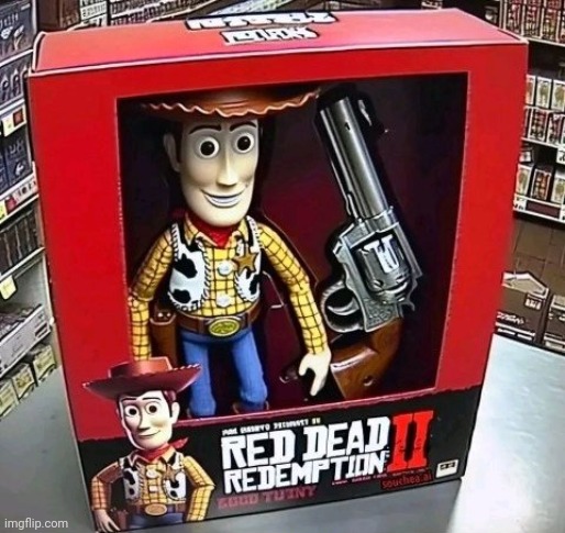 Red Wood Redemption | image tagged in funny,memes,toy story,woody,red dead redemption,toys | made w/ Imgflip meme maker