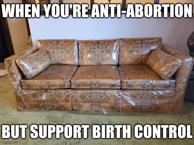 JD Vance and the duality of modern US Conservatism | WHEN YOU'RE ANTI-ABORTION; BUT SUPPORT BIRTH CONTROL | made w/ Imgflip meme maker