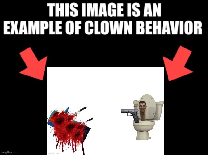 This image is an example of clown behavior dark mode | image tagged in this image is an example of clown behavior dark mode | made w/ Imgflip meme maker