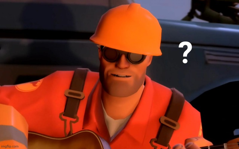 TF2 engineer crop | ? | image tagged in tf2 engineer crop | made w/ Imgflip meme maker