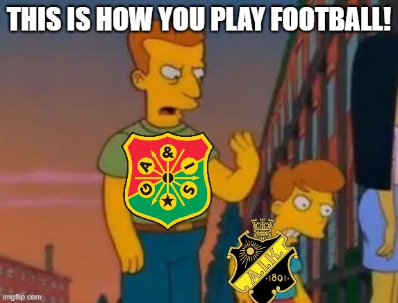 This is how you play football | THIS IS HOW YOU PLAY FOOTBALL! | image tagged in that s how you do it,this is how you play football,aik,gais,allsvenskan | made w/ Imgflip meme maker