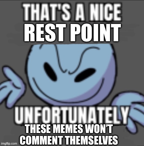 That’s a nick (blank) | REST POINT THESE MEMES WON’T COMMENT THEMSELVES | image tagged in that s a nick blank | made w/ Imgflip meme maker