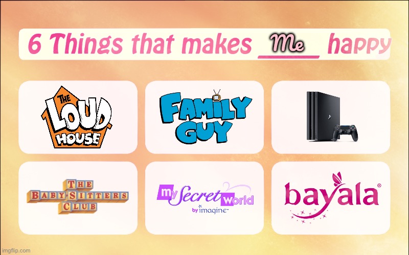 6 Things That Makes Me (Brandon) Happy | Me | image tagged in the loud house,family guy,playstation,horses,pretty girl,beautiful girl | made w/ Imgflip meme maker