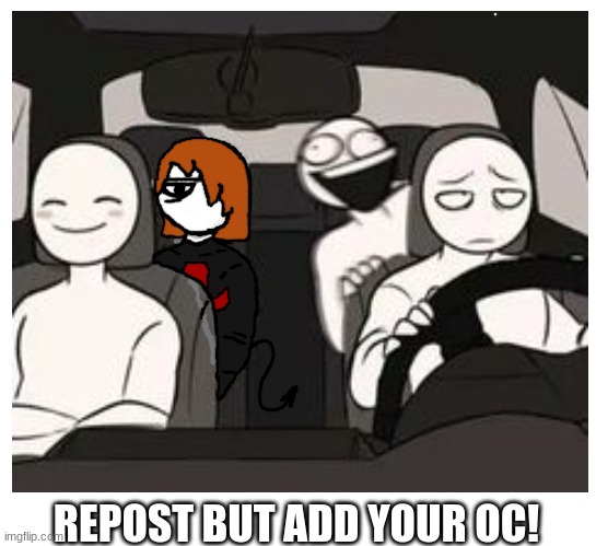 REPOST BUT ADD YOUR OC! | made w/ Imgflip meme maker