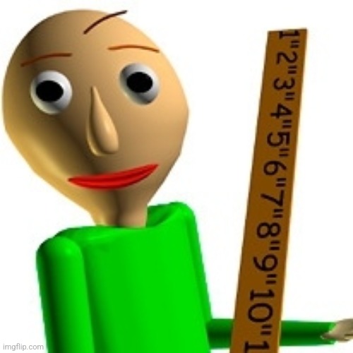 baldi's basic | image tagged in baldi's basic | made w/ Imgflip meme maker