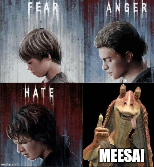 Doubt That Leads to the Dark Side | MEESA! | image tagged in star wars | made w/ Imgflip meme maker