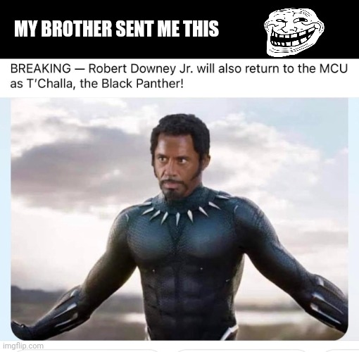 MY BROTHER SENT ME THIS | image tagged in marvel,robert downey jr,doom guy | made w/ Imgflip meme maker