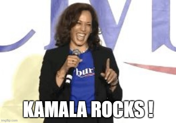 kamala rocks | KAMALA ROCKS ! | made w/ Imgflip meme maker